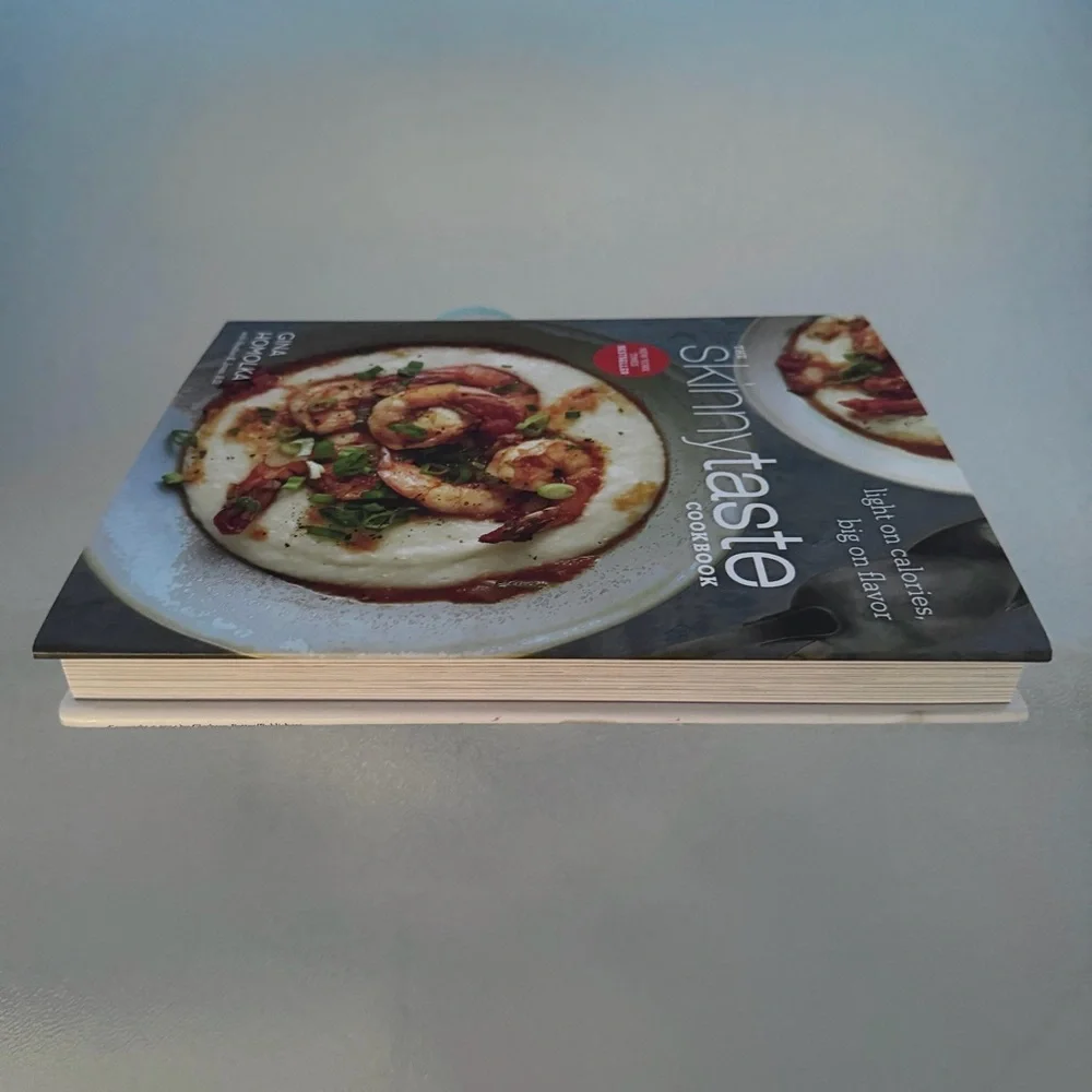 The Skinnytaste Cookbook: Light on Calories, Big on Flavor by Gina Homolka